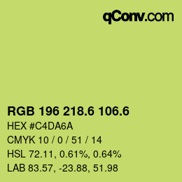 カラーコード: RGB 196 218.6 106.6 | qconv.com
