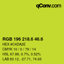 カラーコード: RGB 196 218.6 46.6 | qconv.com