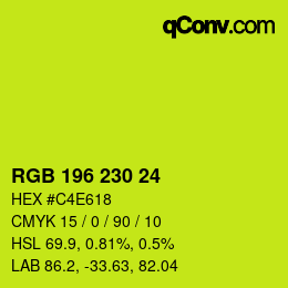 カラーコード: RGB 196 230 24 | qconv.com