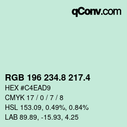 カラーコード: RGB 196 234.8 217.4 | qconv.com