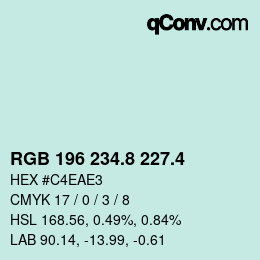 カラーコード: RGB 196 234.8 227.4 | qconv.com
