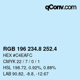 カラーコード: RGB 196 234.8 252.4 | qconv.com