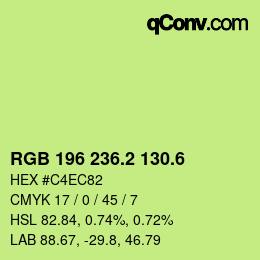 カラーコード: RGB 196 236.2 130.6 | qconv.com