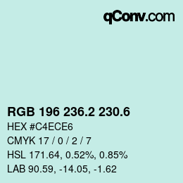 カラーコード: RGB 196 236.2 230.6 | qconv.com