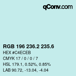 カラーコード: RGB 196 236.2 235.6 | qconv.com