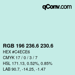 カラーコード: RGB 196 236.6 230.6 | qconv.com