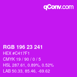 Color code: RGB 196 23 241 | qconv.com