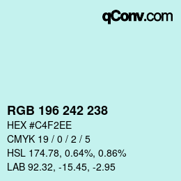 Farbcode: RGB 196 242 238 | qconv.com
