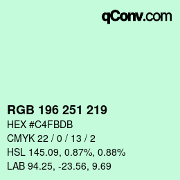 カラーコード: RGB 196 251 219 | qconv.com