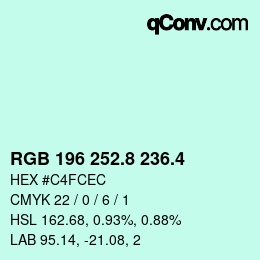 カラーコード: RGB 196 252.8 236.4 | qconv.com