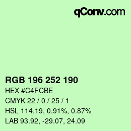 Color code: RGB 196 252 190 | qconv.com