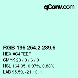 カラーコード: RGB 196 254.2 239.6 | qconv.com