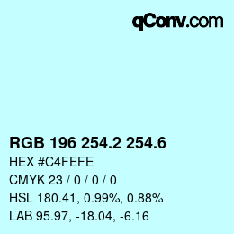 カラーコード: RGB 196 254.2 254.6 | qconv.com