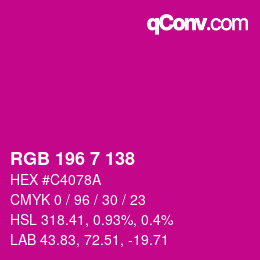 カラーコード: RGB 196 7 138 | qconv.com
