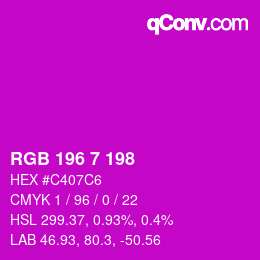 Color code: RGB 196 7 198 | qconv.com