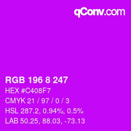 颜色代码: RGB 196 8 247 | qconv.com