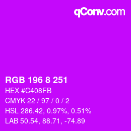 カラーコード: RGB 196 8 251 | qconv.com