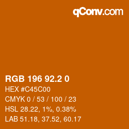 カラーコード: RGB 196 92.2 0 | qconv.com