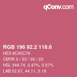 カラーコード: RGB 196 92.2 118.6 | qconv.com