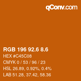カラーコード: RGB 196 92.6 8.6 | qconv.com