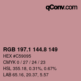 カラーコード: RGB 197.1 144.8 149 | qconv.com