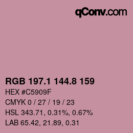 カラーコード: RGB 197.1 144.8 159 | qconv.com