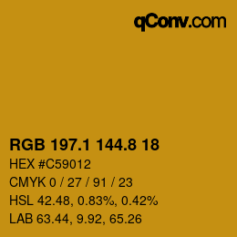 カラーコード: RGB 197.1 144.8 18 | qconv.com