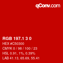 カラーコード: RGB 197.1 3 0 | qconv.com