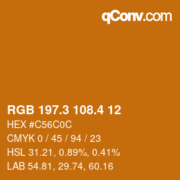 カラーコード: RGB 197.3 108.4 12 | qconv.com