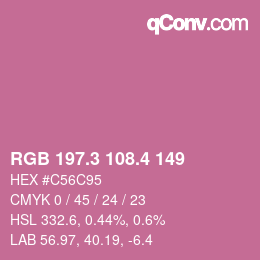 カラーコード: RGB 197.3 108.4 149 | qconv.com