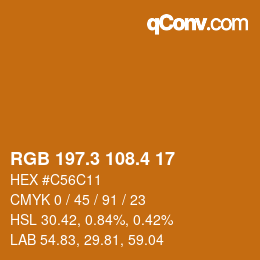 カラーコード: RGB 197.3 108.4 17 | qconv.com