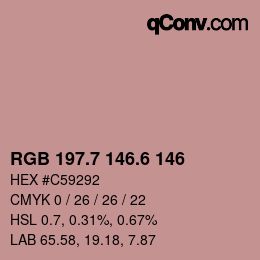カラーコード: RGB 197.7 146.6 146 | qconv.com