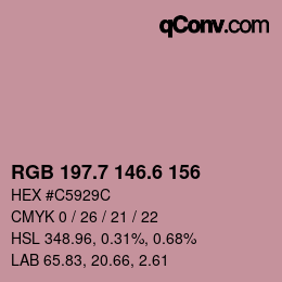 カラーコード: RGB 197.7 146.6 156 | qconv.com