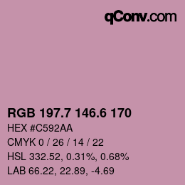 カラーコード: RGB 197.7 146.6 170 | qconv.com