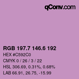 カラーコード: RGB 197.7 146.6 192 | qconv.com