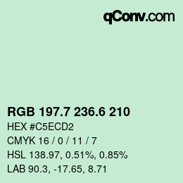 カラーコード: RGB 197.7 236.6 210 | qconv.com