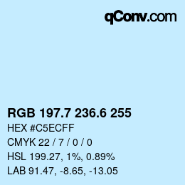 カラーコード: RGB 197.7 236.6 255 | qconv.com