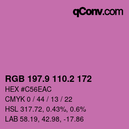 カラーコード: RGB 197.9 110.2 172 | qconv.com
