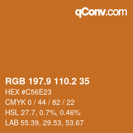 カラーコード: RGB 197.9 110.2 35 | qconv.com