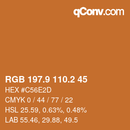 カラーコード: RGB 197.9 110.2 45 | qconv.com