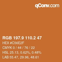 カラーコード: RGB 197.9 110.2 47 | qconv.com