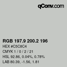 Color code: RGB 197.9 200.2 196 | qconv.com