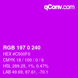 Color code: RGB 197 0 240 | qconv.com