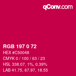 Color code: RGB 197 0 72 | qconv.com