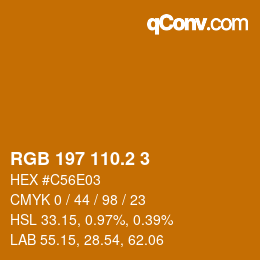 カラーコード: RGB 197 110.2 3 | qconv.com