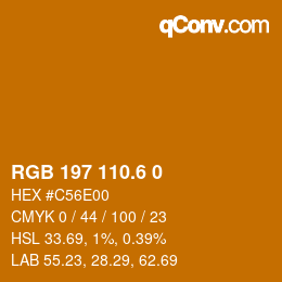 カラーコード: RGB 197 110.6 0 | qconv.com