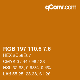 カラーコード: RGB 197 110.6 7.6 | qconv.com