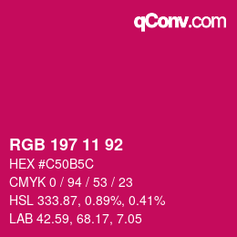 Color code: RGB 197 11 92 | qconv.com