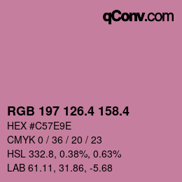 カラーコード: RGB 197 126.4 158.4 | qconv.com