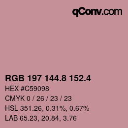 カラーコード: RGB 197 144.8 152.4 | qconv.com